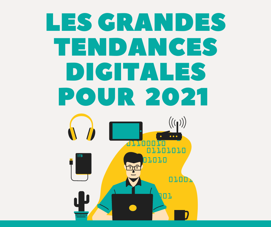  Les grandes tendances marketing à suivre en 2021
